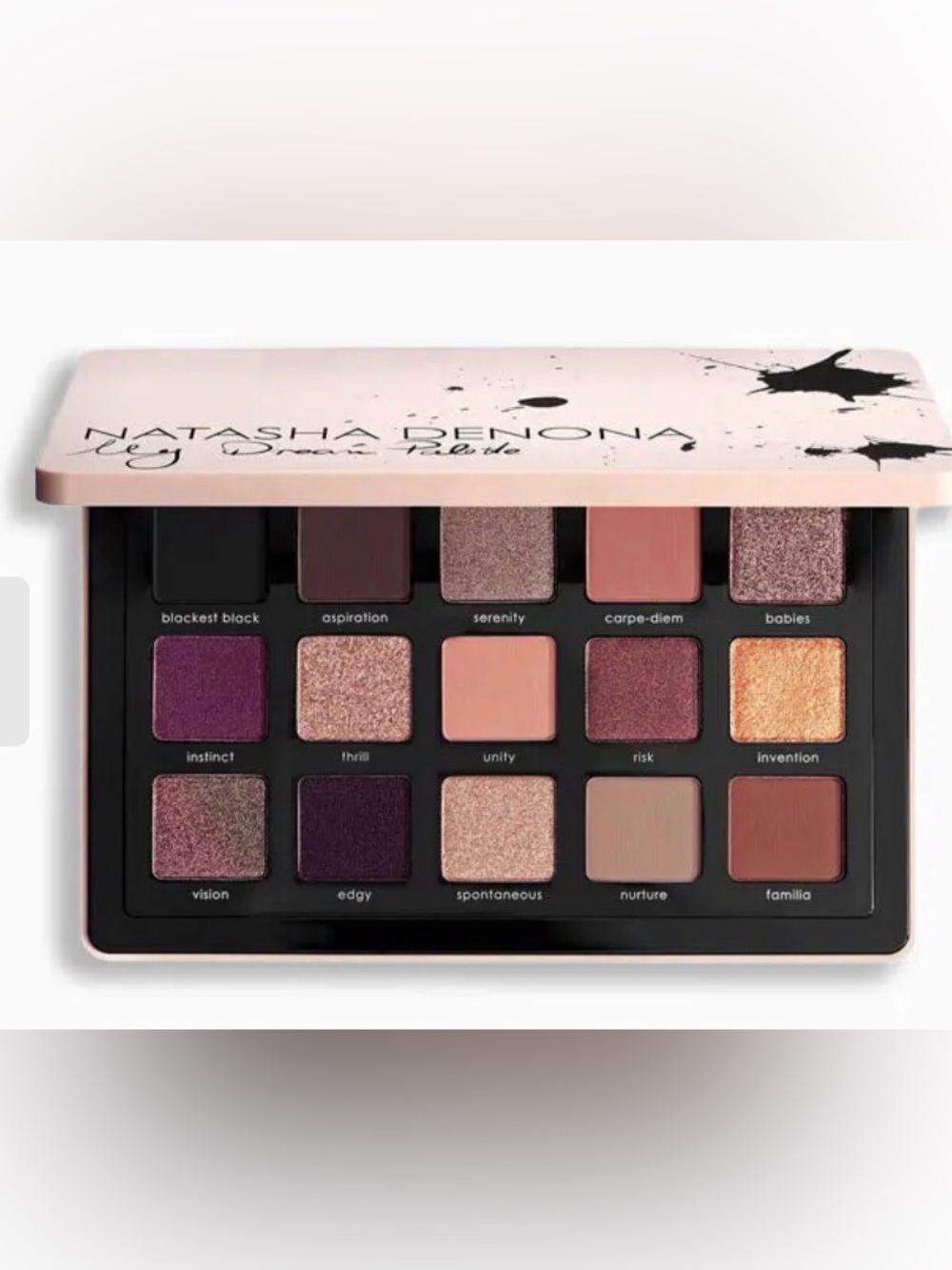 NATASHA DENONA
My Dream Eyeshadow Palette
